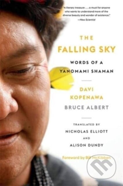 The Falling Sky (Words of a Yanomami Shaman)