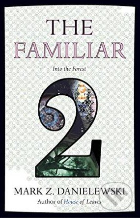 The Familiar (Volume 2) (Into the Forest)