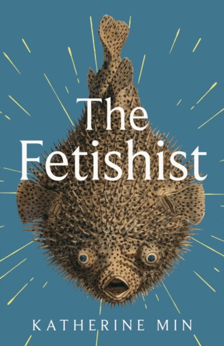 The Fetishist - Katherine Min