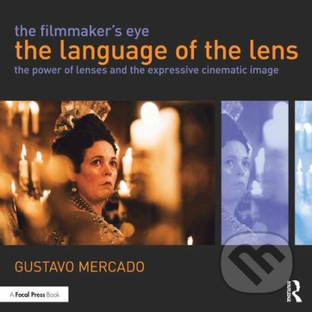 The Filmmaker's Eye: The Language of the Lens