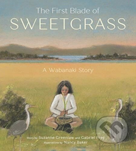 The First Blade of Sweetgrass