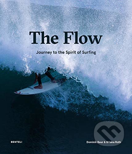 The Flow (Journey to the Spirit of Surfing)