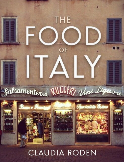 The Food of Italy - Claudia Roden