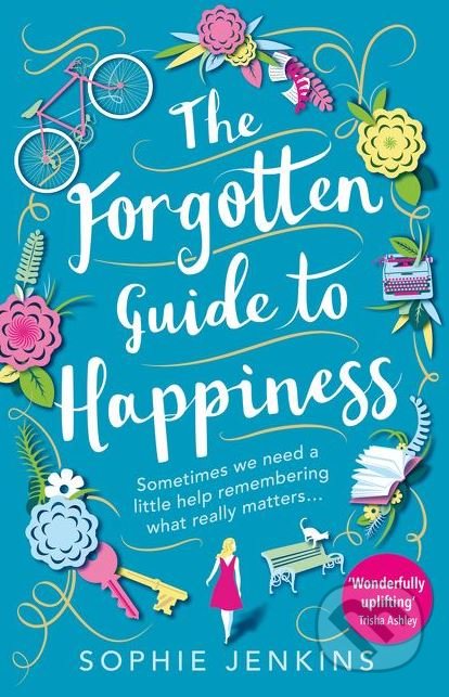 The Forgotten Guide to Happiness
