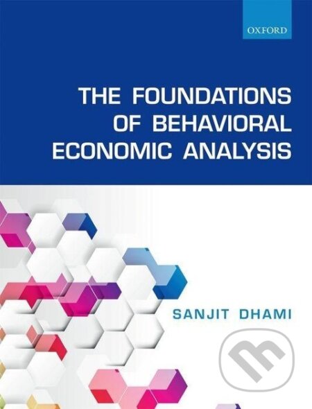 The Foundations of Behavioral Economic Analysis