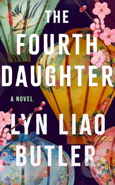 The Fourth Daughter (A Novel)