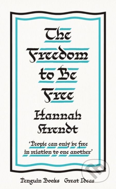 The Freedom to Be Free