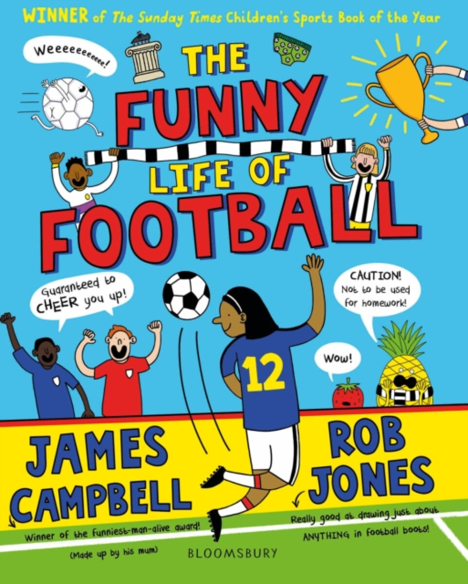 The Funny Life of Football - WINNER of The Sunday Times Childrenâ€™s Sports Book of the Year 2023