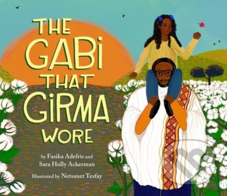 The Gabi That Girma Wore