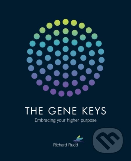 The Gene Keys (Embracing Your Higher Purpose)