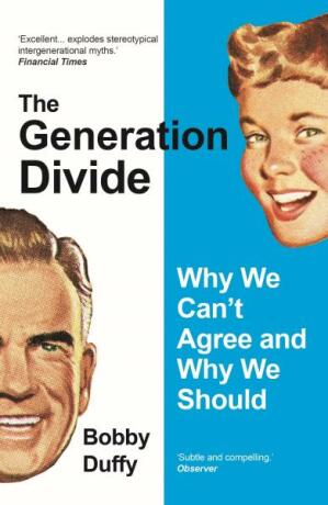 The Generation Divide: Why We Can’t Agree and Why We Should