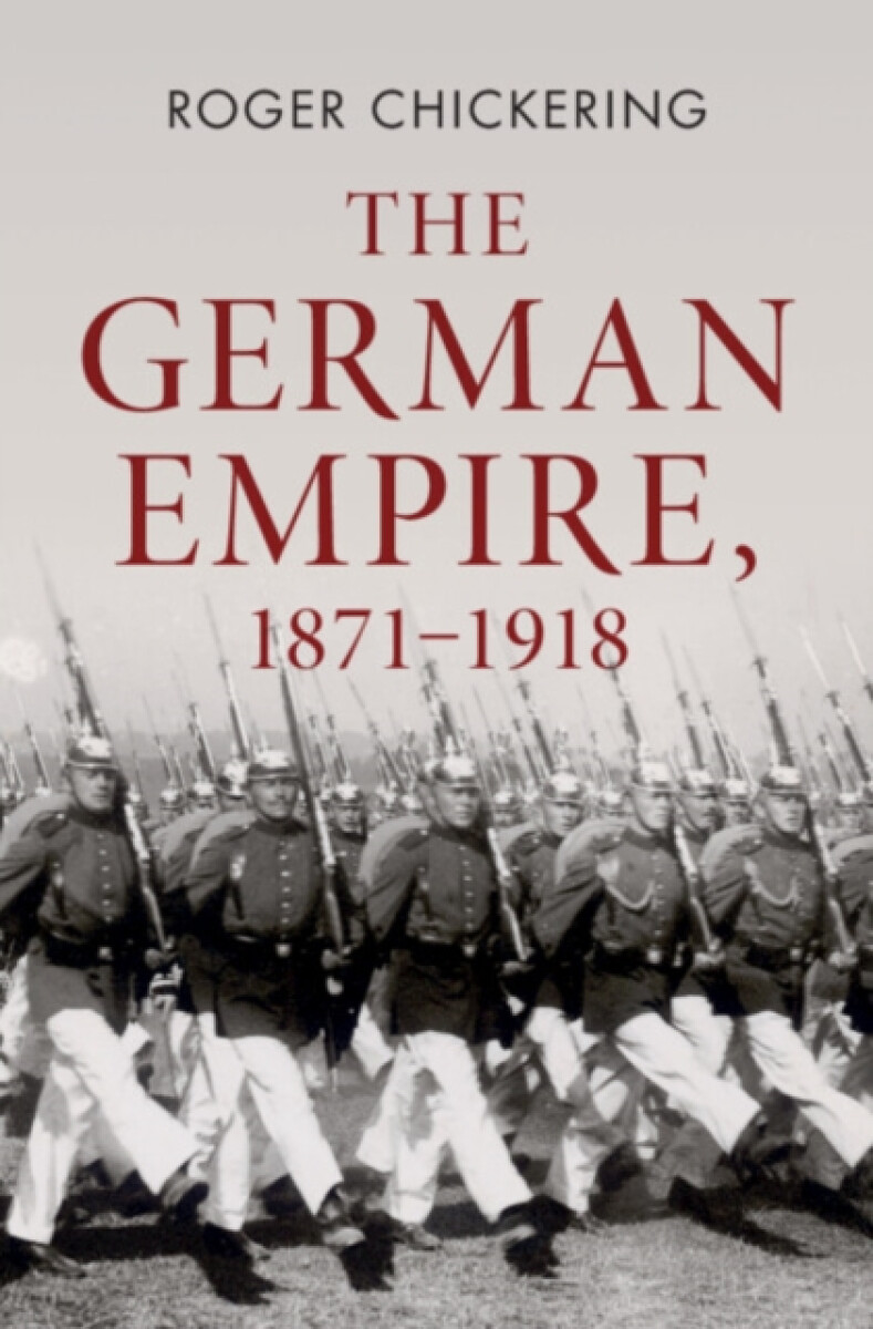 The German Empire, 1871â€“1918