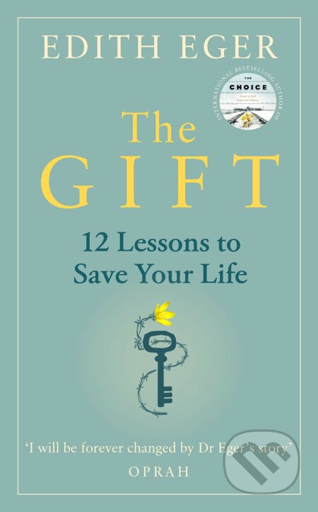 The Gift (12 Lessons to Save Your Life)