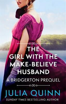 The Girl with the Make-Believe Husband - Julia Quinnová