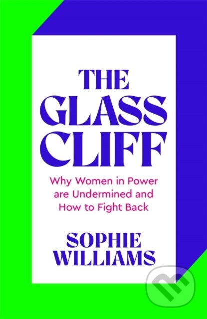 The Glass Cliff (Why Women in Power Are Undermined