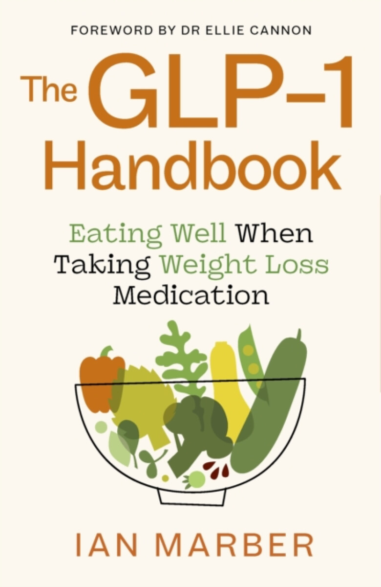 The GLP-1 Handbook
