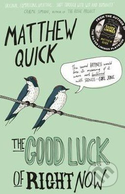The Good Luck of Right Now