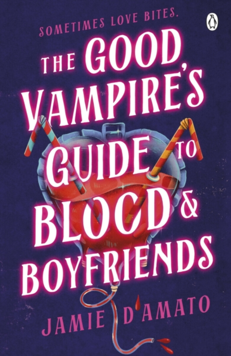 The Good Vampire's Guide To Blood And Boyfriends