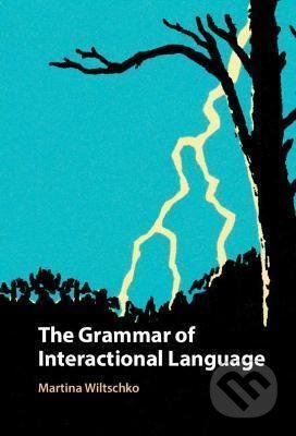 The Grammar of Interactional Language
