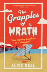 The Grapples of Wrath - Alice Bell