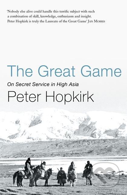 The Great Game (On Secret Service in High Asia)