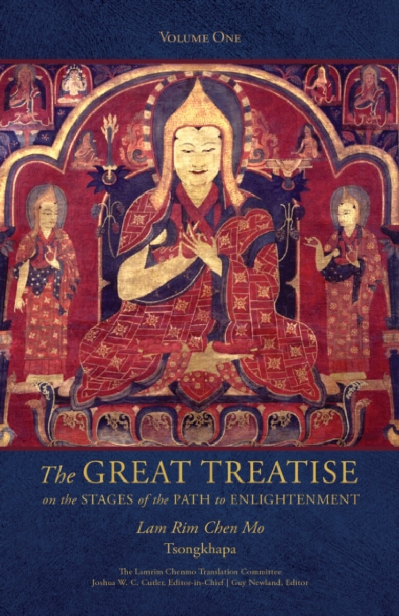 The Great Treatise on the Stages of the Path to Enlightenment (Volume 1)