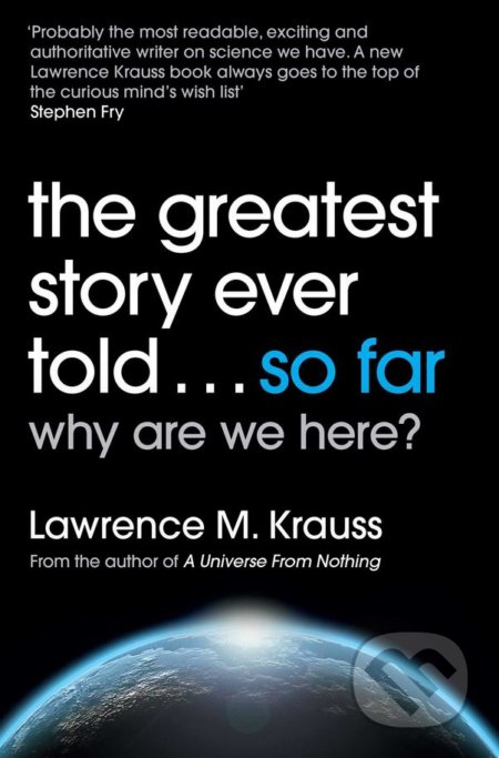 The Greatest Story Ever Told... So Far