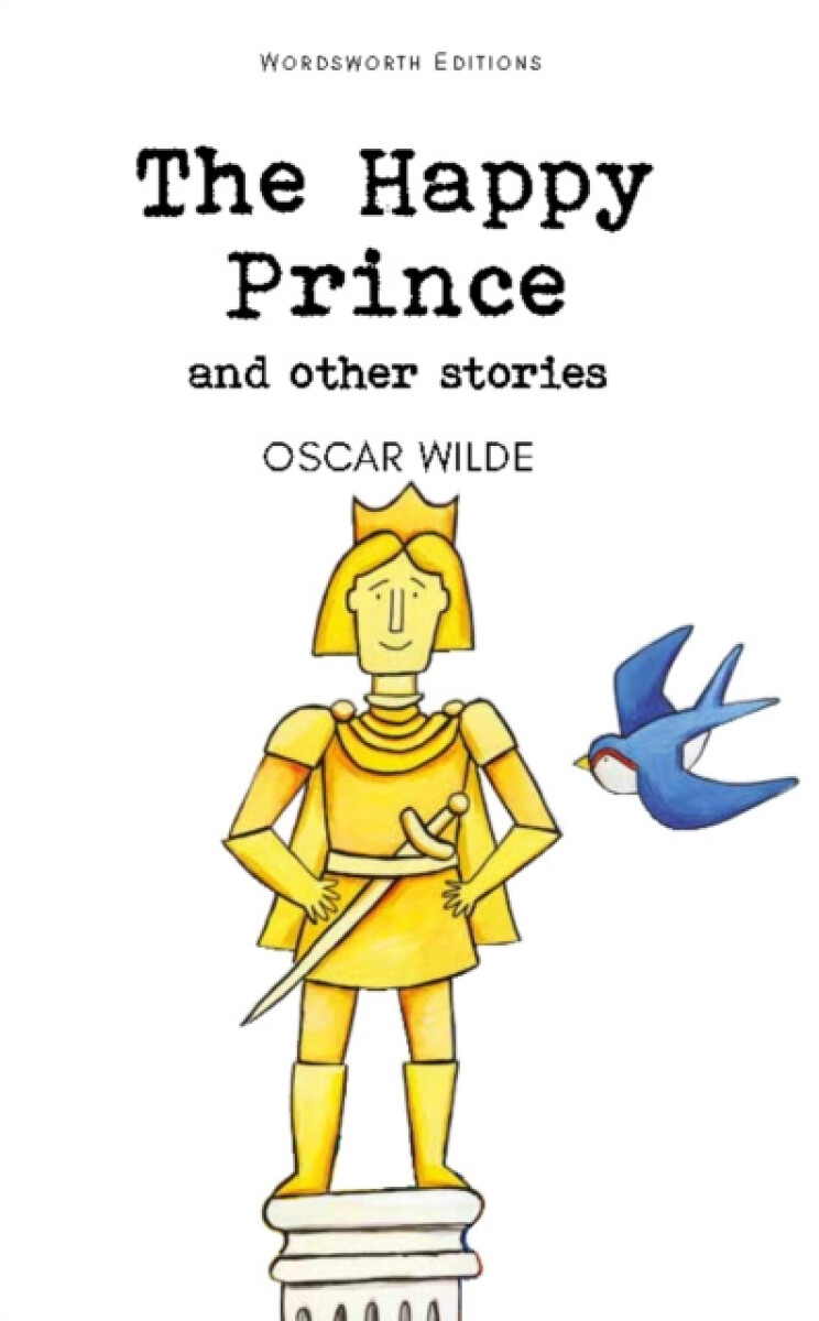 The Happy Prince & Other Stories - Oscar Wilde