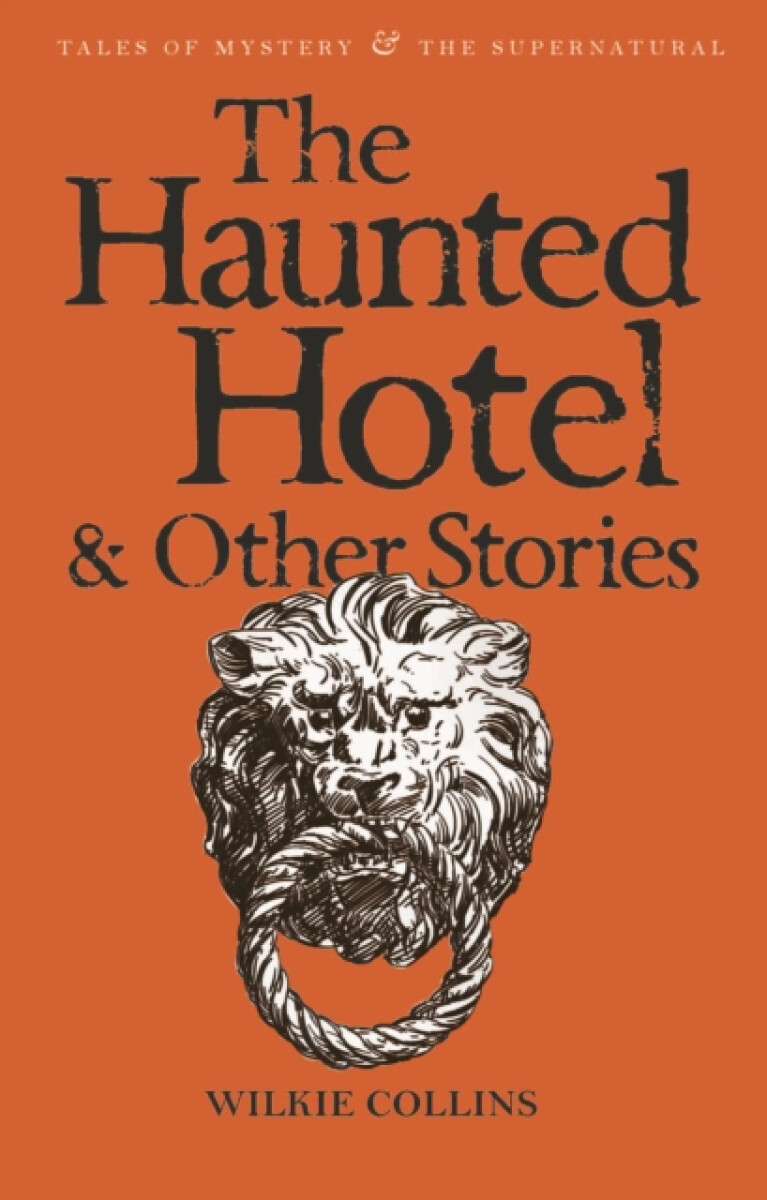The Haunted Hotel & Other Stories