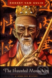 The Haunted Monastery : A Judge Dee Mystery