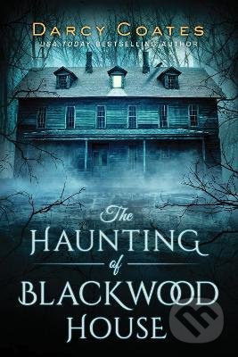 The Haunting of Blackwood House