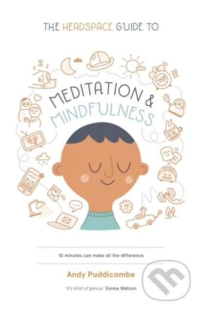 The Headspace Guide to Mindfulness and Meditation