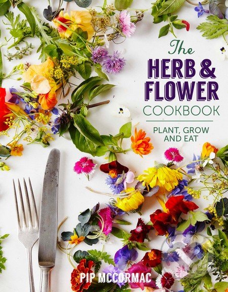 The Herb and Flower Cookbook