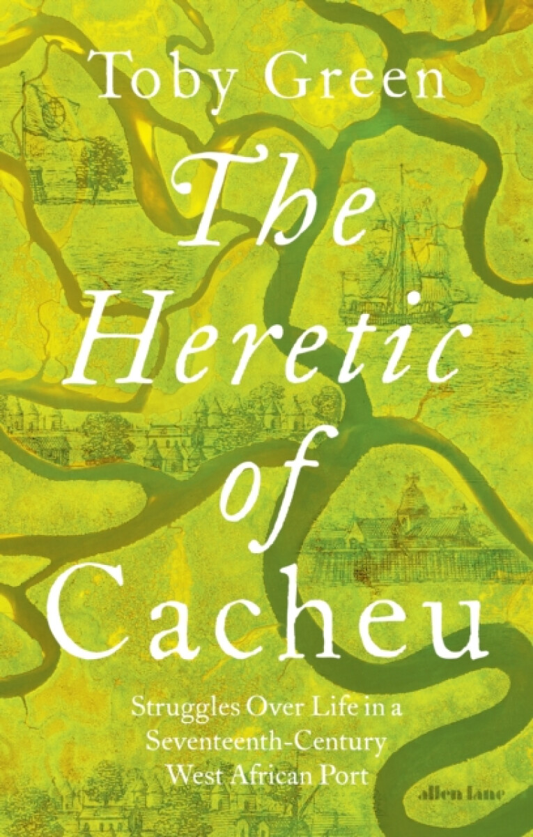 The Heretic of Cacheu