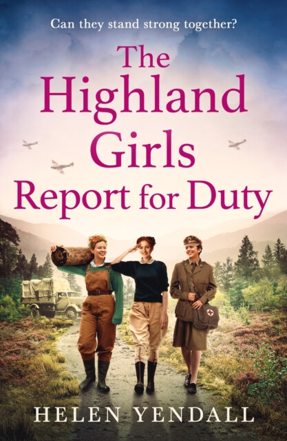 The Highland Girls Report for Duty - Helen Yendall