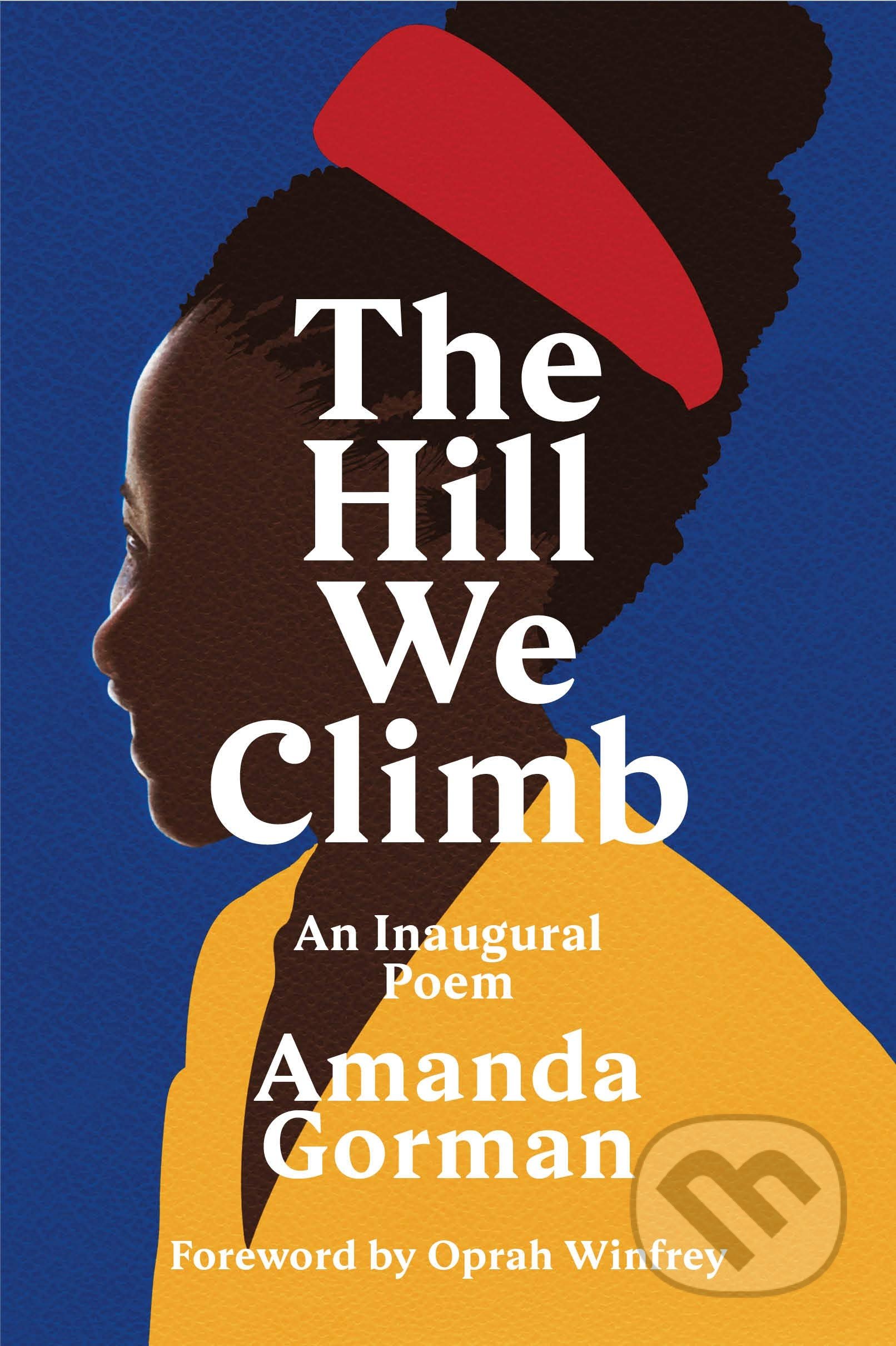 The Hill We Climb (An Inaugural Poem)