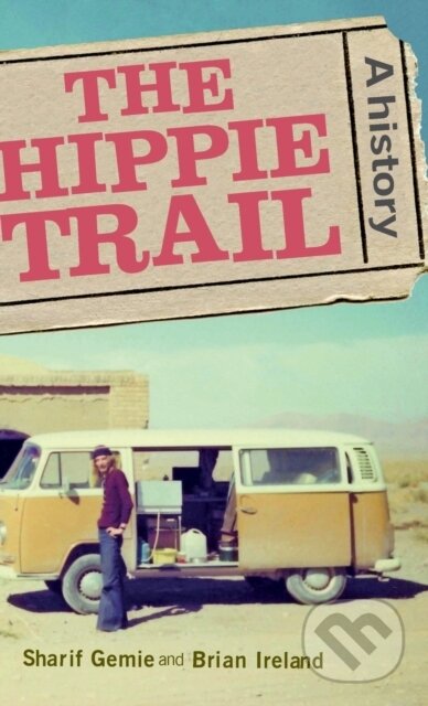 The Hippie Trail (A History)