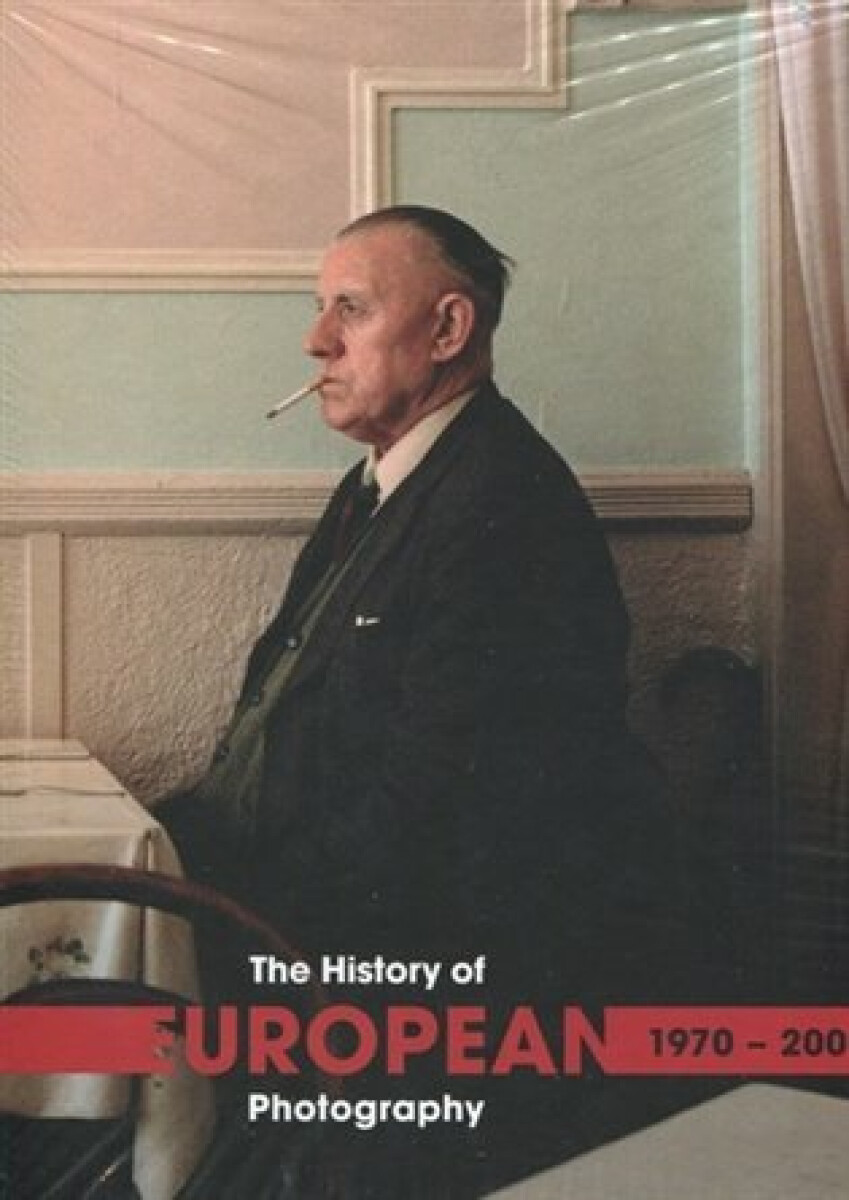 The History of European Photography 1970-2000 (A-I+I-U)
