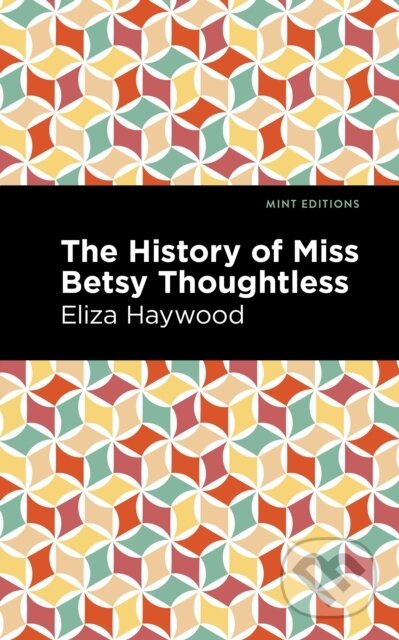 The History of Miss Betsy Thoughtless