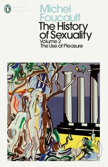 The History of Sexuality 2 (The Use of Pleasure)