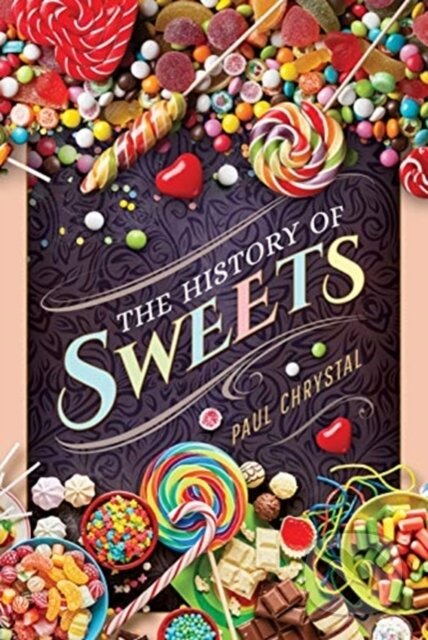 The History of Sweets
