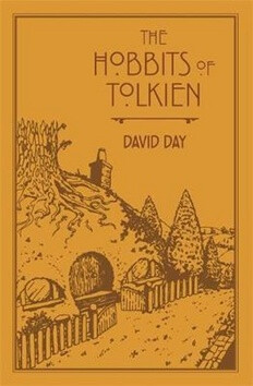 The Hobbits of Tolkien: An Illustrated Exploration of Tolkien´s Hobbits, and the Sources that Inspired his Work from Myth, Literature and History - Da