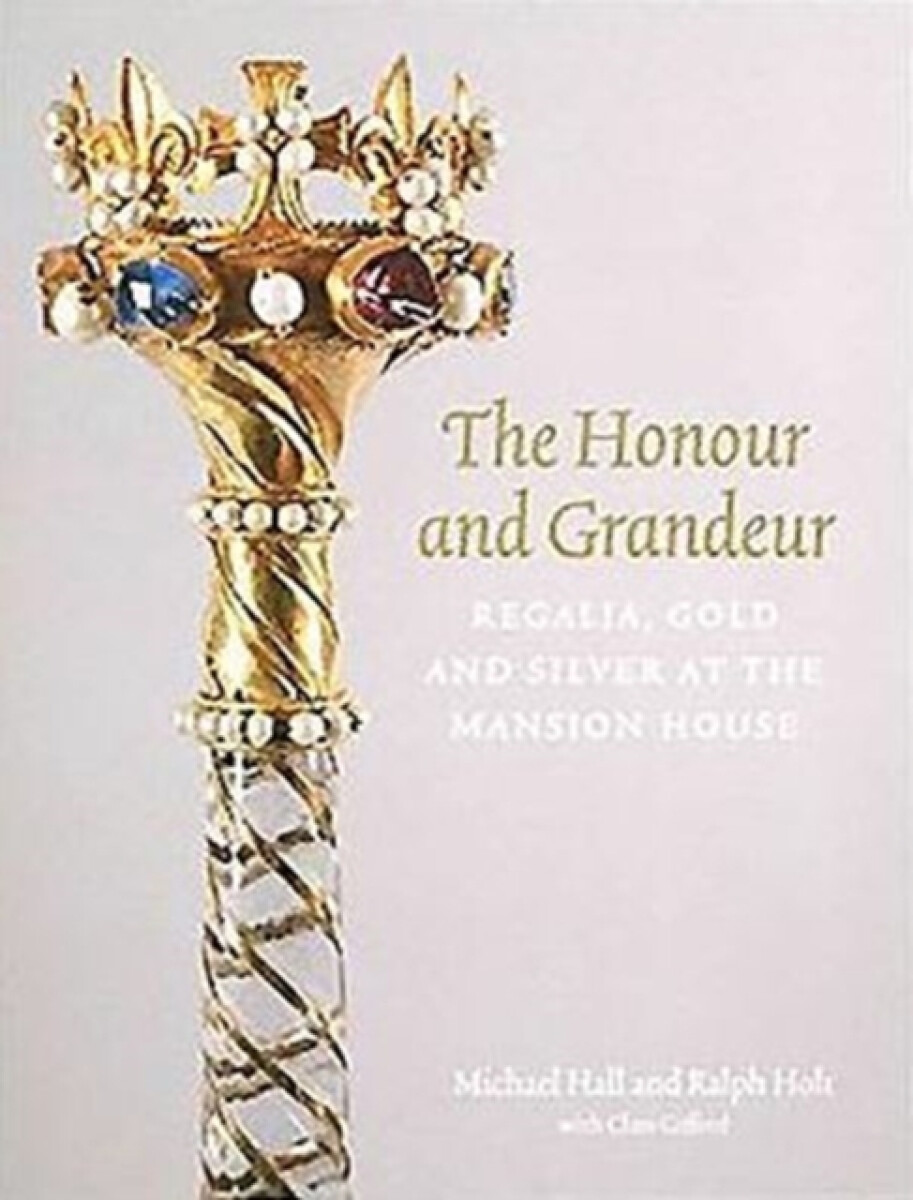 The Honour and Grandeur