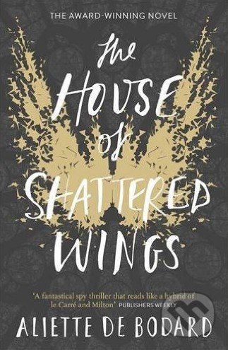 The House of Shattered Wings