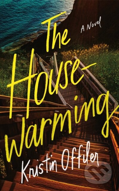 The Housewarming (A Novel)
