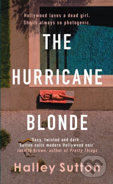 The Hurricane Blonde ('Brims with scandal and sordid secrets ... fascinating and shocking'