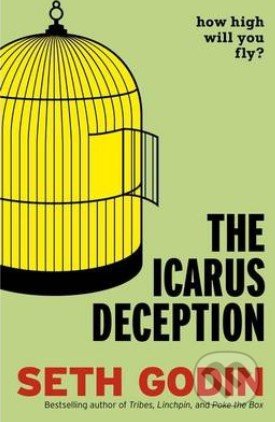 The Icarus Deception (How High Will You Fly?)