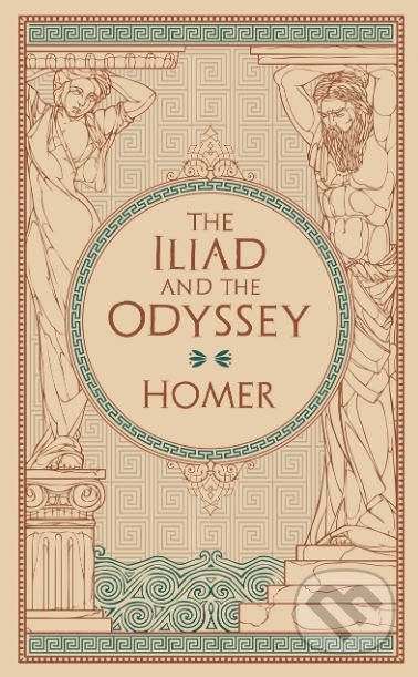 The Iliad and The Odyssey