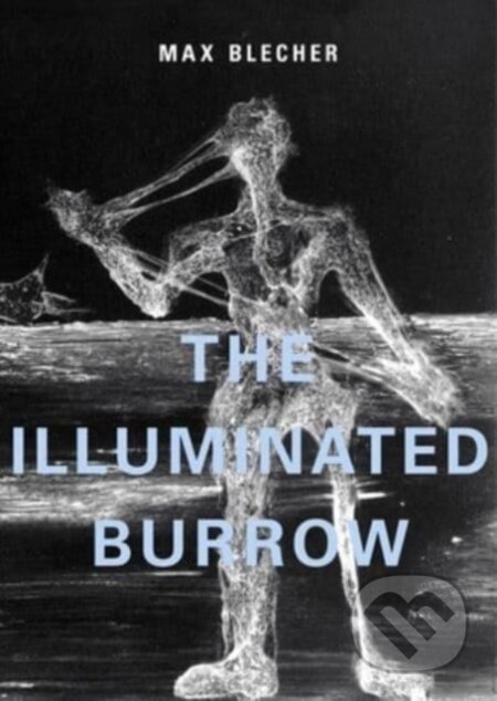 The Illuminated Burrow (A Sanatorium Journal)