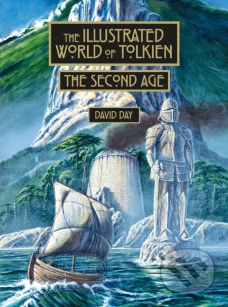 The Illustrated World of Tolkien. The Second Age